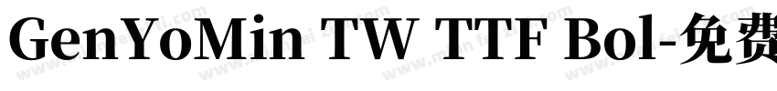 GenYoMin TW TTF Bol字体转换